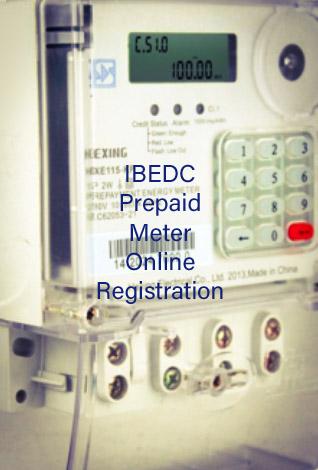 IBEDC Prepaid Meter Online Registration: Simple Guide