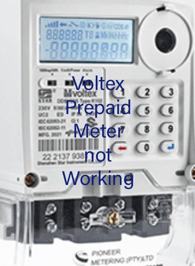 Voltex Prepaid Meter not Working: Causes & How to Fix it